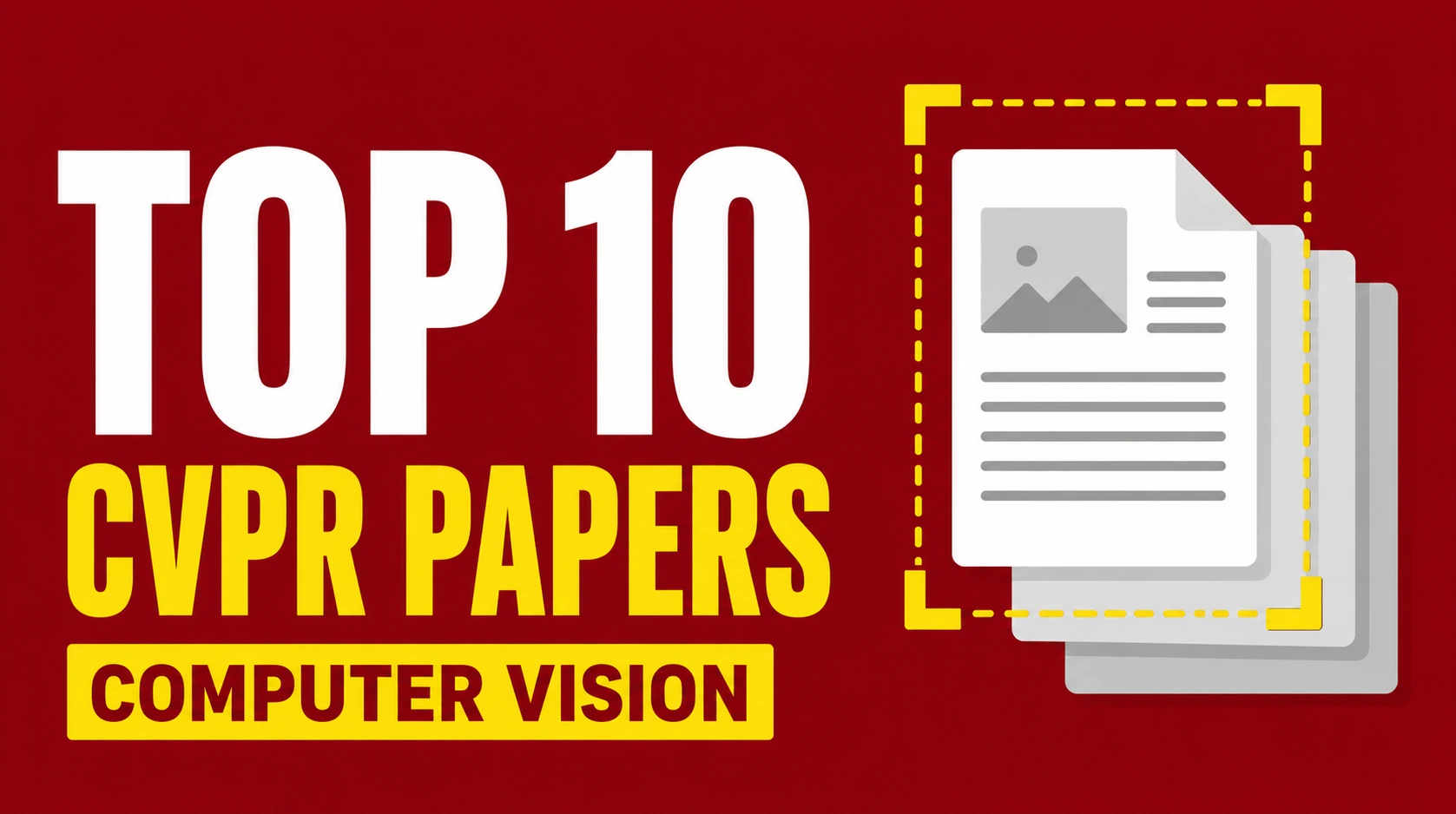 TOP 10 must read CVPR 2023 papers