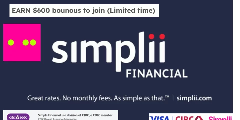 Earn Up to $600 with Simplii Financial